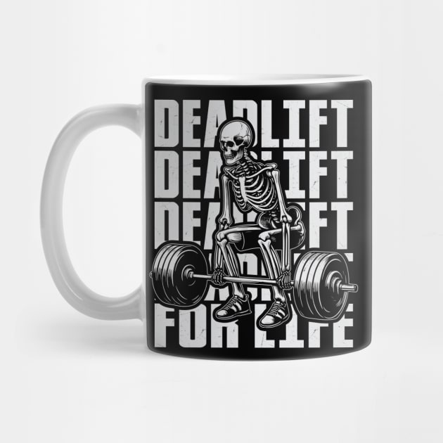 Deadlift for Life - Hardcore Gym Design by Otaku Vibes